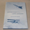 Lentorykmentti 4 - Lapin lennosto Koivistolta Rovaniemelle